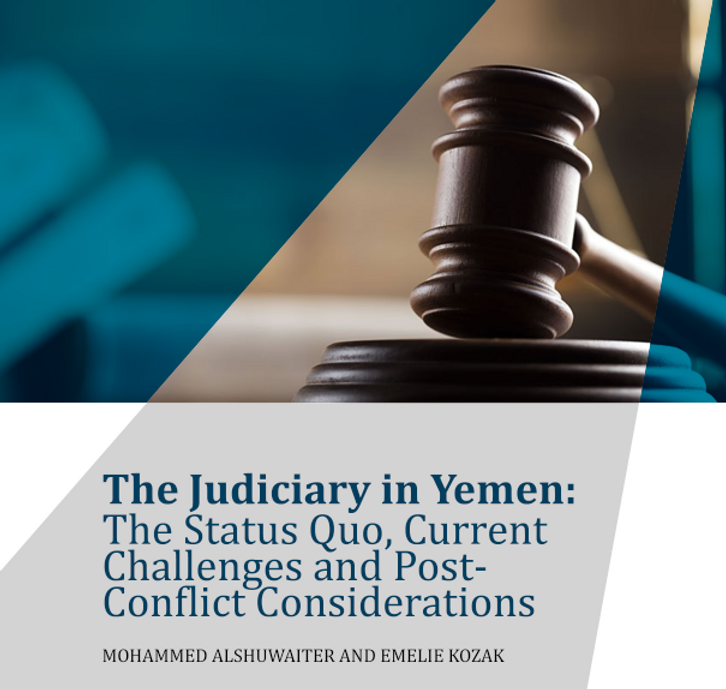القضاء في اليمن: الوضع الراهن والتحديات الحالية واعتبارات ما بعد الصراع